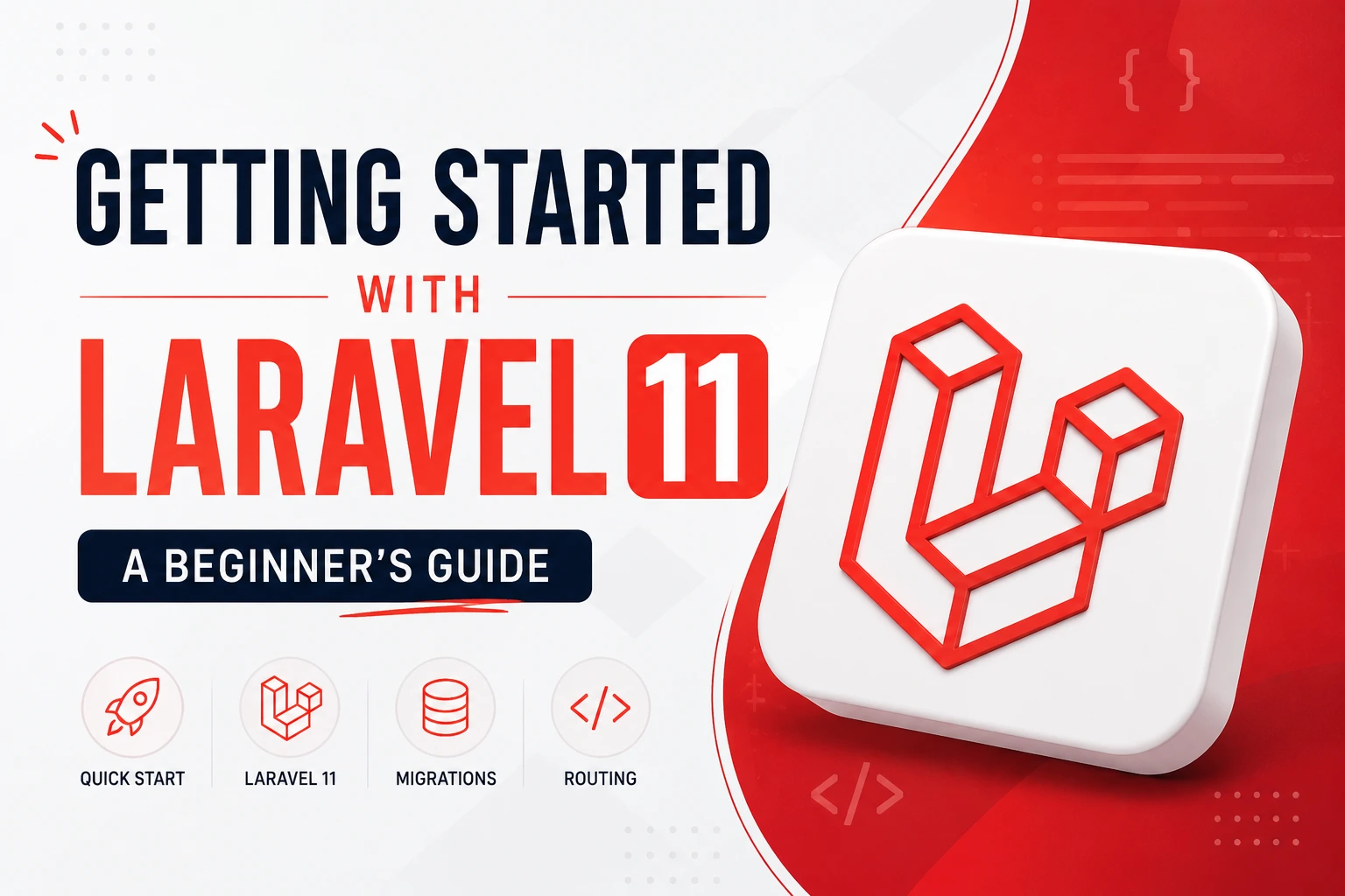 Getting Started with Laravel 11: A Beginner's Guide